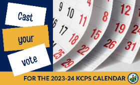 Cast your vote for the 2023-24 KCPS Calendar