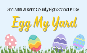 2nd annual Kent County High School PTSA Egg My Yard