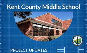 Kent County Middle School project updates