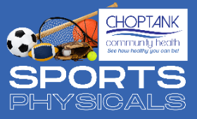 Choptank Community Health sports physicals
